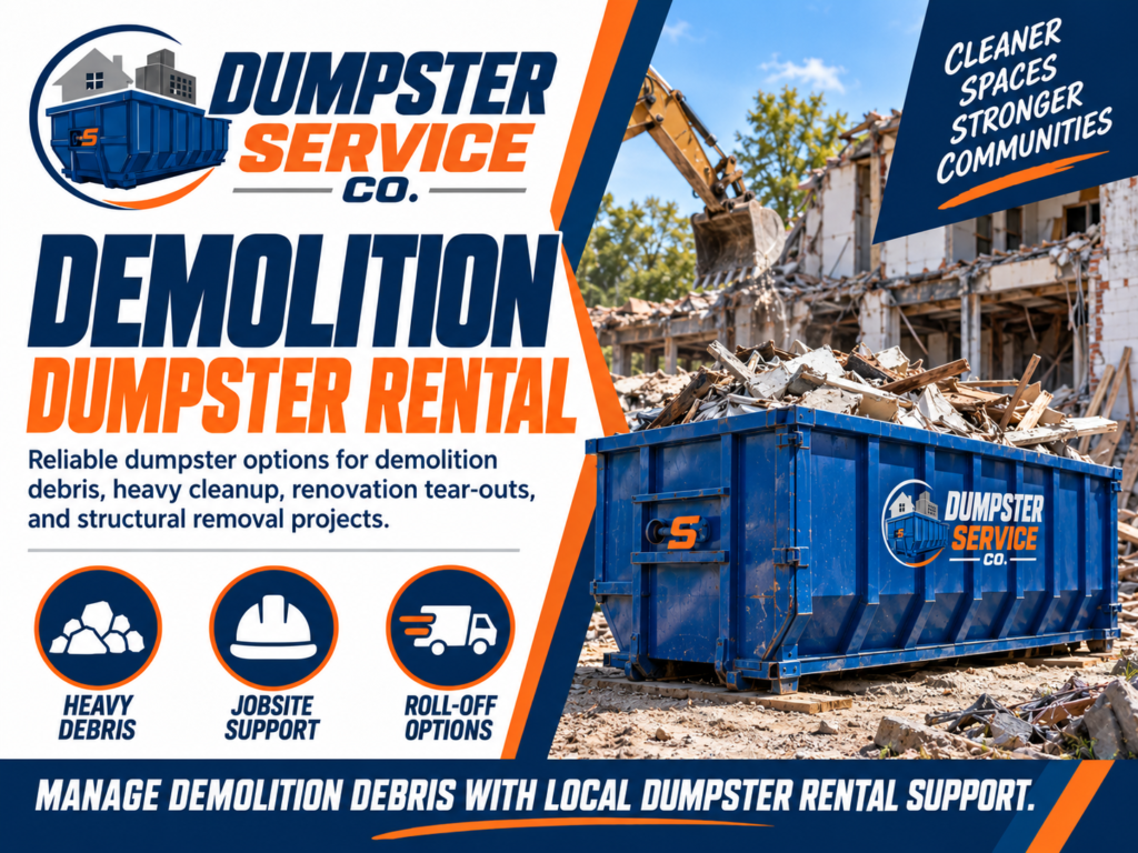 Demolition dumpster rental banner from Dumpster Service Co with blue roll-off dumpster for demolition debris heavy cleanup renovation tear-outs and structural removal projects